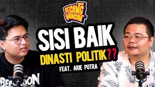 MEMBEDAH DINASTI POLITIK| Pegang Omongan Feat. Arie Putra @TotalPolitik