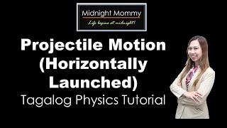 Projectile Motion (Horizontally Launched) Tutorial in Tagalog