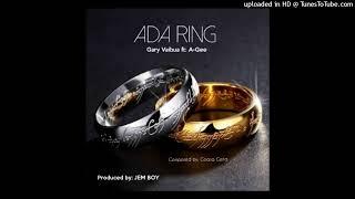 Ada Ring (Gary Vaibua ft: A-Gee)