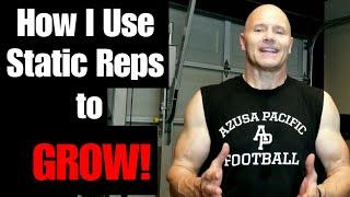 How I Use Static Reps to GROW!