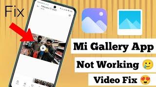 MIUI Gallery App Not Working | Mi Gallery Video Fix | MIUI 14/13/12/12.5/11 | Video Play fix |