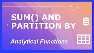 SQL SUM() Analytical Function - Running Totals with Partition By