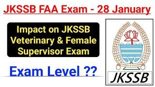 JKSSB FAA Exam - 28 January, 2024 || Impact on JKSSB Veterinary & Female Supervisor Exsm