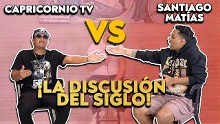 Santiago Matías vs. Capricornio ¡LA PELEA DEL SIGLO! (Se Acaban Cara a Cara) 