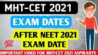 MHT CET 2021 EXAM DATE | MH CET 2021 EXAM DATE | MHT CET 2021