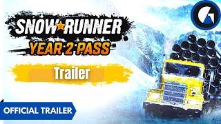 SnowRunner - Year 2 Pass Trailer | PS4 | GameLAD