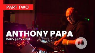 Anthony Pappa [Part 2] | Berry Juicy - March 2023 (Brisbane, Australia)