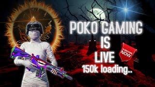 PUBG MOBILE LIVE  THANKS FOR 150K | POKO GAMING IS LIVE