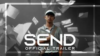 SEND | Official Trailer