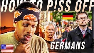 HOW TO UPSET GERMANS (American Reacts)
