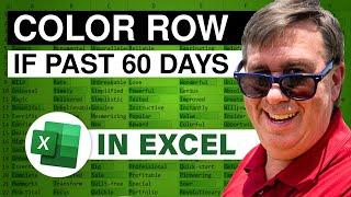 Excel - How To Highlight An Entire Row Based On Date In Excel - Episode 1906