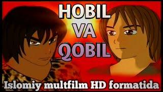 Hobil va Qobil Islomiy multfilm HD formatda