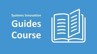 Systems Innovation Guides Course Intro