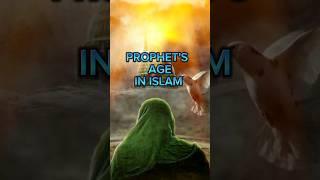 prophet's Age in Islam #islamic #islamicvideo #islam #shortvideo #prophet #age