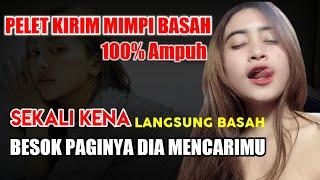 PELET KIRIM MIMPI BASAH 100% AMPUH SEKALI KENA SUSAH DI OBATI ~ Pelet Kirim Mimpi Paling Ampuh