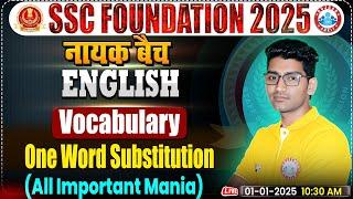 One Word Substitution for SSC CGL, CHSL, CPO, MTS, Steno 2025 | SSC Vocabulary By Vipin Bhati Sir