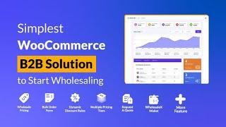 WholesaleX - Complete WooCommerce Wholesale Plugin for B2B Solutions
