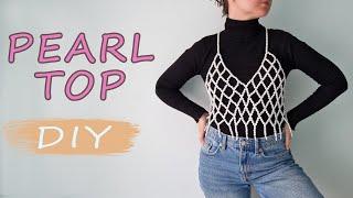 Pearl top DIY. How to bead pearl crop top.