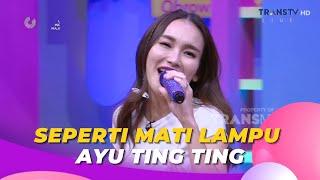 Seperti Mati Lampu |  Ayu Ting Ting | BROWNIS (1/8/23) L1