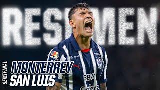  Resumen Monterrey vs San Luis - Grítalo: ¡ESTAMOS EN LA FINAL!