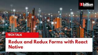 Tech Talk - Redux and Redux Forms with React Native - By Ashan Koralage