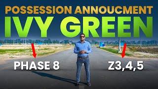 Discussion On Possession Announcement of IVY Green DHA Lahore Phase 8 (Z3,Z4,Z5) | Latest Update