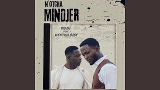 N'otcha Mindjer (feat. Werton Baby)