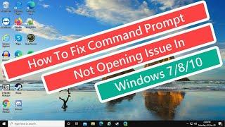 How To Fix Command Prompt Not Opening Issue In Windows 7/8/10