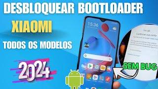 Como Desbloquear Bootloader Xiaomi de Qualquer Xiaomi -Tutorial 100% Atualizado 2024