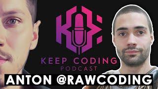 .NET Content Creation with Anton from @RawCoding  | Keep Coding Podcast #2
