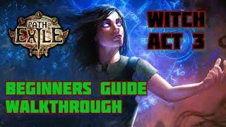 [Path of Exile] Act 3 Witch(Elementalist) Beginner's Guide & Pro Walkthrough