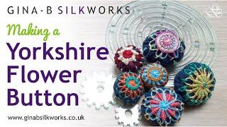 Making a Yorkshire Flower button / New ideas with Yorkshire Buttons - easy tactile button tutorial