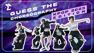  [KPOP GAME] Guess The Kpop Choreography | 2023 EDITION 