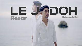 Rasar - Le Jodoh (Bukan Jodohku) | (Official Music Video)