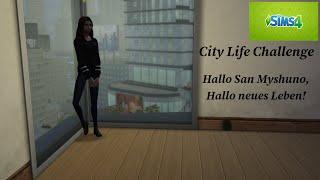 Hallo San Myshuno, Hallo neues Leben - Sims 4 - City Life Challenge #1 [DEUTSCH]