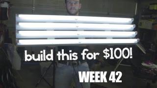 UWR Week 42 - Build a Kino Flo style light for $100 in 3 hours