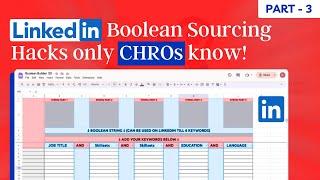 LinkedIn Boolean Search HACKS only CHRO knows! | FREE Linkedin Sourcing | PART 3