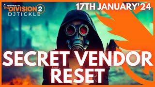 SECRET VENDOR RESET 17th JANUARY 2024! THE DIVISION 2!!