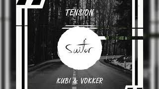 Kubi & Vokker  - Tension (Original Mix)