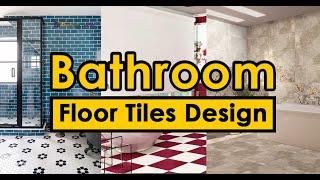 Best Bathroom Floor Tiles Design | Blowing Ideas