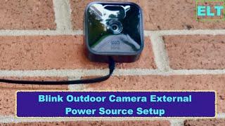 Blink Outdoor Security Camera External Power Source Setup Practical, no battery needed.