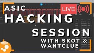 Bitcoin Mining Hacking LIVE - 003 - Reverse Engineering Bitmain Antminers with @WantClue & Skot