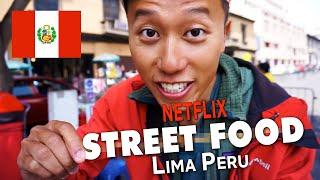 CRAZY STREET FOOD of LIMA, PERU  Netflix Street Food and MORE!
