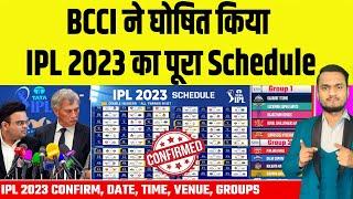 BCCI Announce TATA IPL 2023 Full Schedule, Date, Time, Venue, Groups & Fixtures | IPL 2023 Schedule