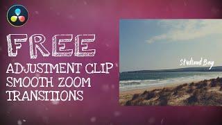 Free Adjustment Clip Smooth Zoom Transitions - DaVinci Resolve 16