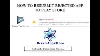 How to Resubmit Rejected App To Play Store | How To Publish Rejected App in Google Play Console