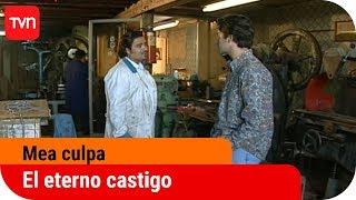 El eterno castigo | Mea culpa - T5E2