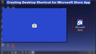 How to Create Desktop Shortcut for Microsoft Store App in Windows 10