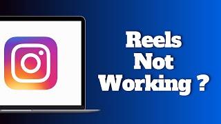 How to Fix Instagram Reels Not Working on PC