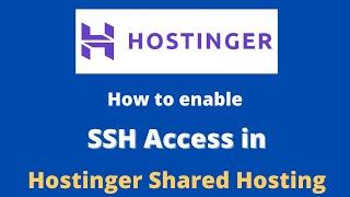 How to Enable SSH Access in Hostinger Shared Hosting